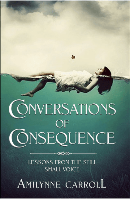 Conversations of Consequence: Lessons from the Still Small Voice